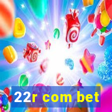 22r com bet